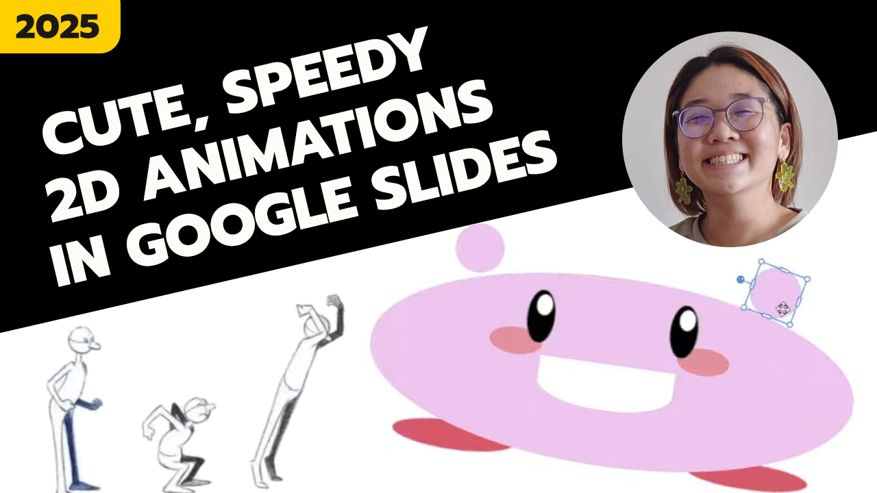 How to make cute, speedy 2D Animations in Google Slides!