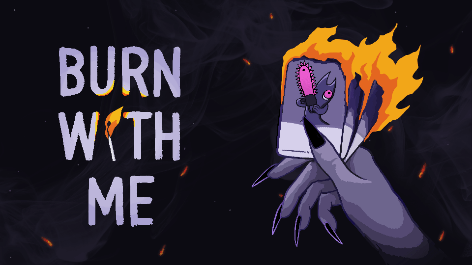 Burn With Me